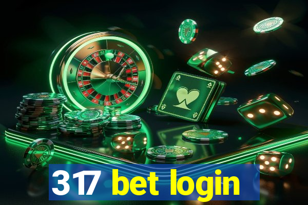 317 bet login